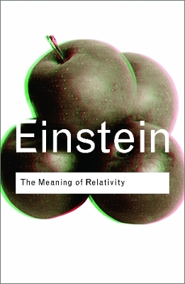 The Meaning of Relativity - Albert Einstein