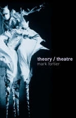 Theory/Theatre - Mark Fortier