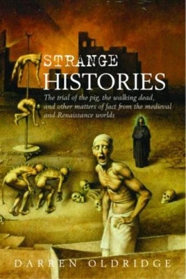 Strange Histories - Darren Oldridge