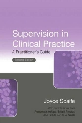 Supervision in Clinical Practice - Joyce Scaife