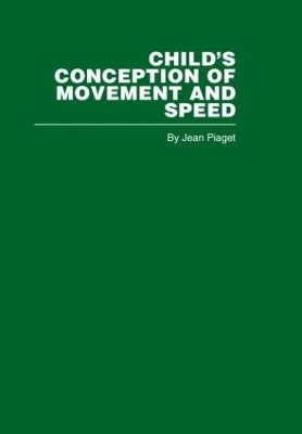 Child's Conception of Movement and Speed - Jean Piaget