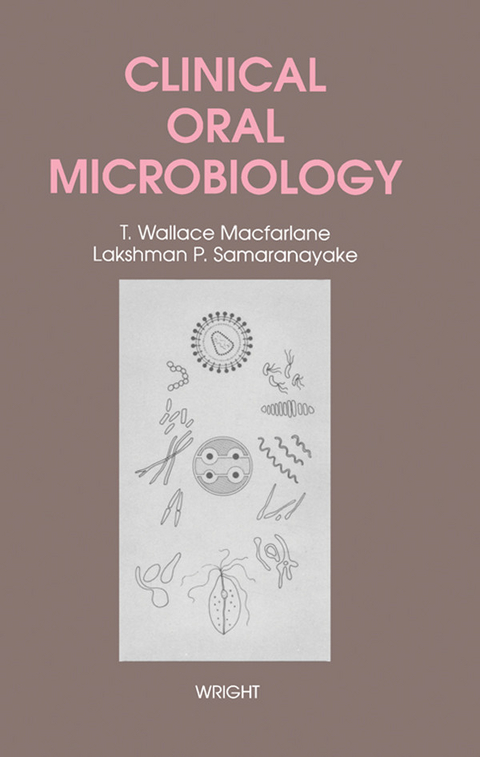 Clinical Oral Microbiology -  T. Wallace MacFarlane,  Lakshman P. Samaranayake