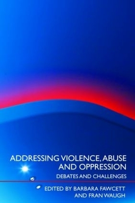 Addressing Violence, Abuse and Oppression - 