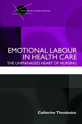 Emotional Labour in Health Care - Catherine Theodosius