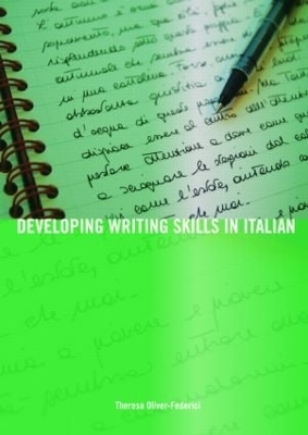 Developing Writing Skills in Italian - Theresa Oliver-Federici