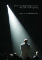 The Routledge Companion to Directors' Shakespeare - 