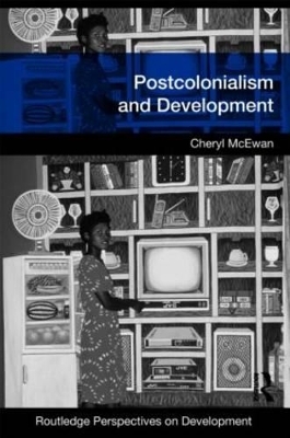 Postcolonialism and Development - Cheryl McEwan