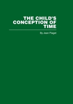 The Child's Conception of Time - Jean Piaget