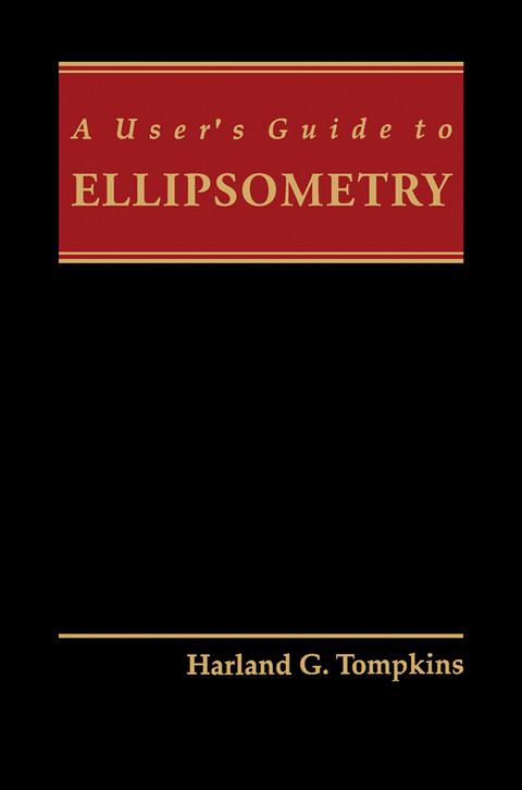 User's Guide to Ellipsometry -  Harland G. Tompkins