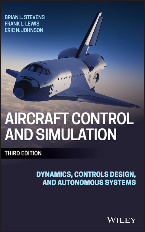 Aircraft Control and Simulation -  Eric N. Johnson,  Frank L. Lewis,  Brian L. Stevens