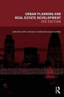 Urban Planning and Real Estate Development - John Ratcliffe, Michael Stubbs, Miles Keeping