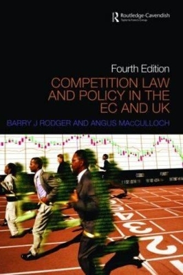 Competition Law and Policy in the EC and UK - Barry Rodger, Angus MacCulloch