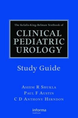 The Kelalis-King-Belman Textbook of Clinical Pediatric Urology Study Guide - 