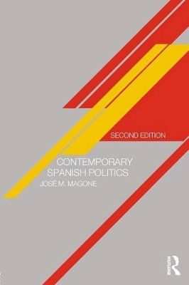 Contemporary Spanish Politics - José M. Magone