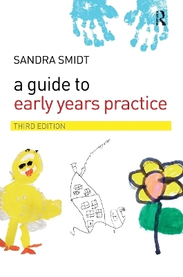 A Guide to Early Years Practice - Sandra Smidt