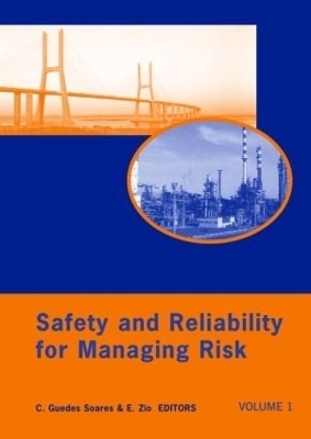 Safety and Reliability for Managing Risk, Three Volume Set - 