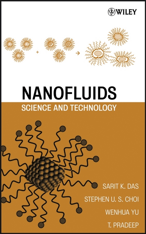 Nanofluids -  Stephen U. Choi,  Sarit K. Das,  T. Pradeep,  Wenhua Yu