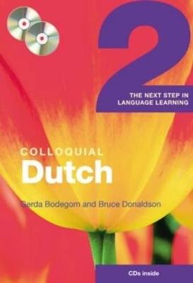 Colloquial Dutch 2 - Gerda Bodegom, Bruce Donaldson