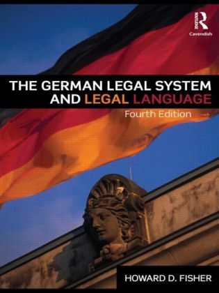 The German Legal System and Legal Language - Howard D Fisher