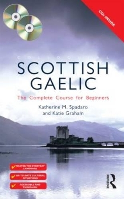 Colloquial Scottish Gaelic - Katie Graham, Katherine M. Spadaro