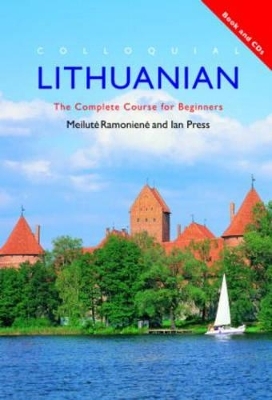 Colloquial Lithuanian - Meilute Ramoniere, Ian Press