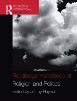 Routledge Handbook of Religion and Politics - 