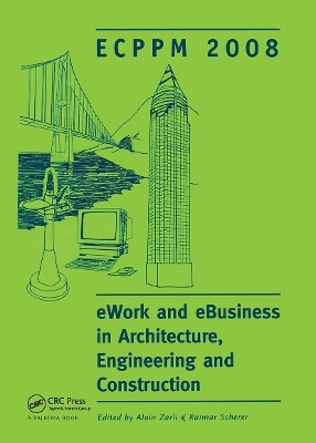 eWork and eBusiness in Architecture, Engineering and Construction - 