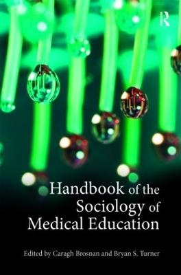 Handbook of the Sociology of Medical Education - 
