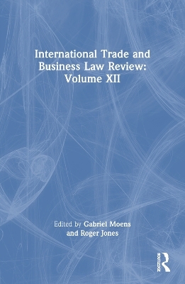 International Trade and Business Law Review: Volume XII - 