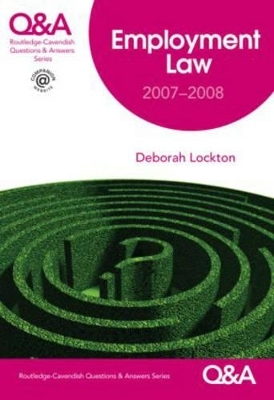 Q&A Employment Law 2007-2008 - Deborah Lockton