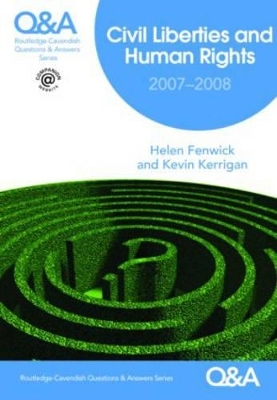 Q&A Civil Liberties & Human Rights 2007/2008 - Helen Fenwick, Kevin Kerrigan, Richard Glancey