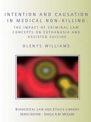 Intention and Causation in Medical Non-Killing - Glenys Williams