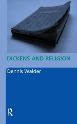 Dickens and Religion - Dennis Walder