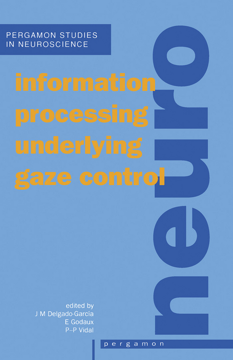 Information Processing Underlying Gaze Control - 