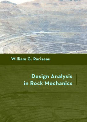 Design Analysis in Rock Mechanics - William G. Pariseau