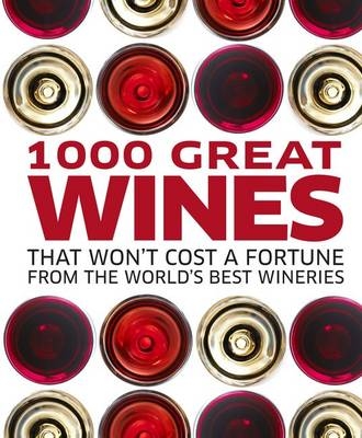 1000 Great Wines That Won't Cost a Fortune -  Dk