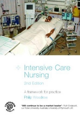 Intensive Care Nursing - Philip Woodrow