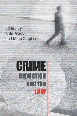 Crime Reduction and the Law - 