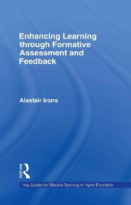 Enhancing Learning through Formative Assessment and Feedback - Alastair Irons