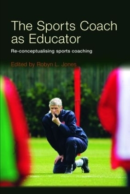 The Sports Coach as Educator - 