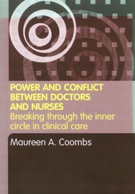 Power and Conflict Between Doctors and Nurses - Maureen A. Coombs