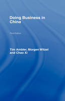 Doing Business in China - Tim Ambler, Morgen Witzel