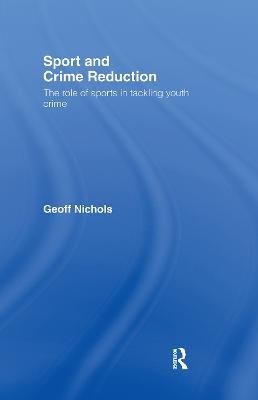 Sport and Crime Reduction - Geoff Nichols