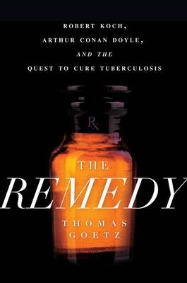 The Remedy - Thomas Goetz