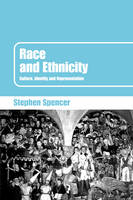 Race and Ethnicity - Stephen Spencer