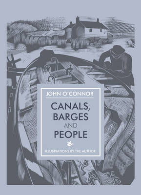 Canals, Barges and People - John O'Connor