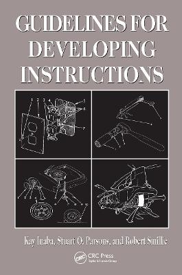 Guidelines for Developing Instructions - Kay Inaba, Stuart O. Parsons, Robert J. Smillie