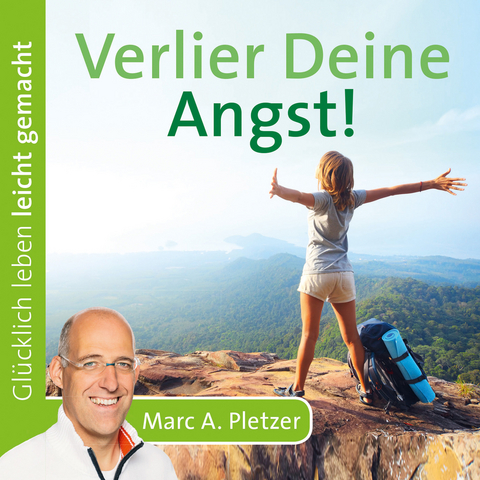 Verlier Deine Angst! (Audio-CD) - Marc A. Pletzer