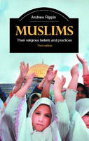 Muslims - Teresa Bernheimer, Andrew Rippin