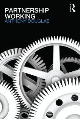 Partnership Working - Anthony Douglas